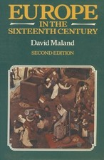 Europe in the Sixteenth Century by Maland, David Paperback Book The Fast Free