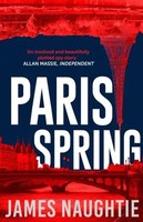 Paris Spring | James Naughtie | Englisch | Taschenbuch | 378 S. | 2016