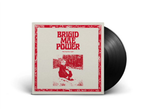 Brigid Mae Power Burning Your Light [NEW & SEALED] 12"" Vinyl