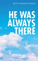 Betty Hooper Pittman | He Was Always There | Taschenbuch | Englisch (2020)