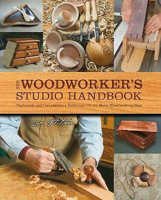 The Woodworker's Studio Handbook: Traditional and Contemporary Techniques Book