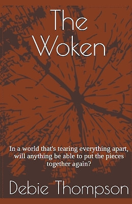 The Woken By Debie Thompson - New Copy - 9798223747574