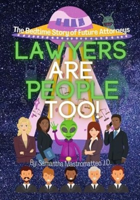 Lawyers Are People Too! -  NEW Samantha Mastro 2020