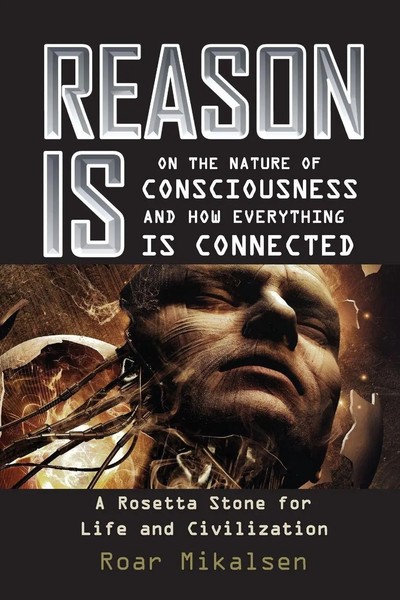 Reason Is On The Nature Of Consciousness And How Everything Is Connected Buch-image