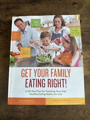 Vintage 2013 Get Your Family Eating Right! Food Plan Cookbook Recipes Cook Book