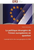 La Politique éTrangèRe De L'union EuropéEnne En Question Fabienne Monmarson
