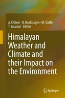 Himalayan Weather And Climate And Their Impact On The Environment A. P. Dimri