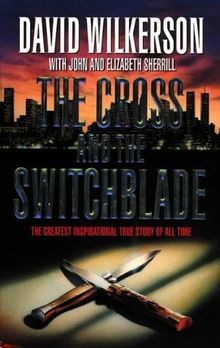 The Cross and the Switchblade von David Wilkerson | Buch | Zustand gut