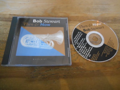 CD Jazz Bob Stewart - Then & Now (10 Song) POSTCARDS INC jc