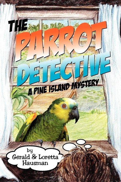 Gerald Hausman (U. A.) | The Parrot Detective | Taschenbuch | Englisch (2011)-image
