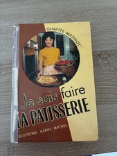 Livre Je Sais Faire La Patisserie - Ginette Mathiot 1975 Albin Michel enbon état