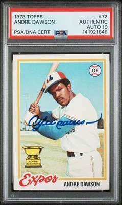 1978 Topps 72 Andre Dawson RC Cup Auto PSA 10 Auto