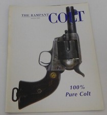 The Rampant Colt Magazine Summer 2000 Vol 19 No 2 Firearms Collectors Issue