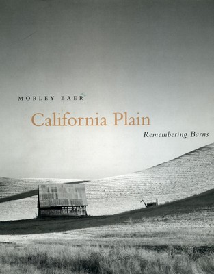 California Plain: Remembering Barns by Baer