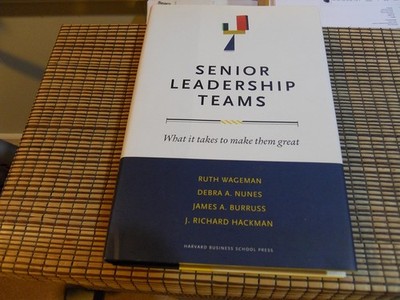 Senior Leadership Teams: What It Takes to Make Them Great (Center