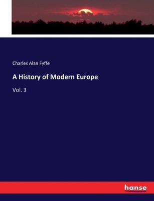 Fyffe - A History of Modern Europe Vol. 3 - New paperback or softback - X555z