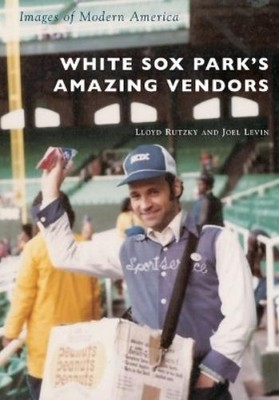 Lloyd Rutzky Joel Levi White Sox Park's Amazing Vendo (Taschenbuch) (US IMPORT)