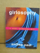 Girlosophy: A Soul Survival Kit by Anthea Paul 2000 PB Women Empowerment Life