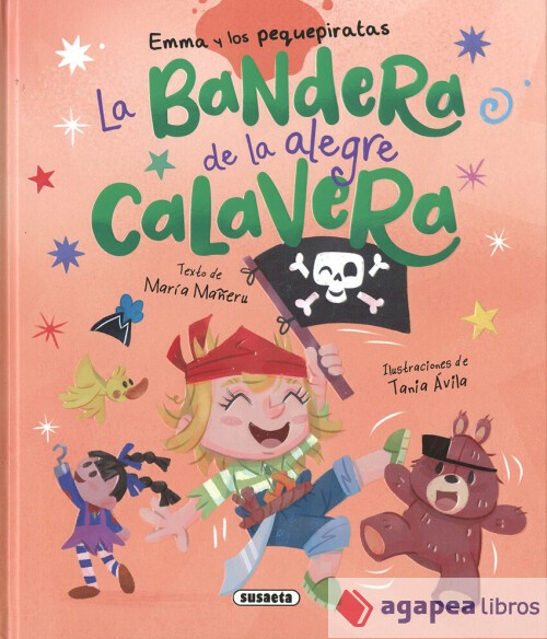 Emma y los pequepiratas. La bandera de la alegre calavera. NUEVO. ENVÍO URGENTE