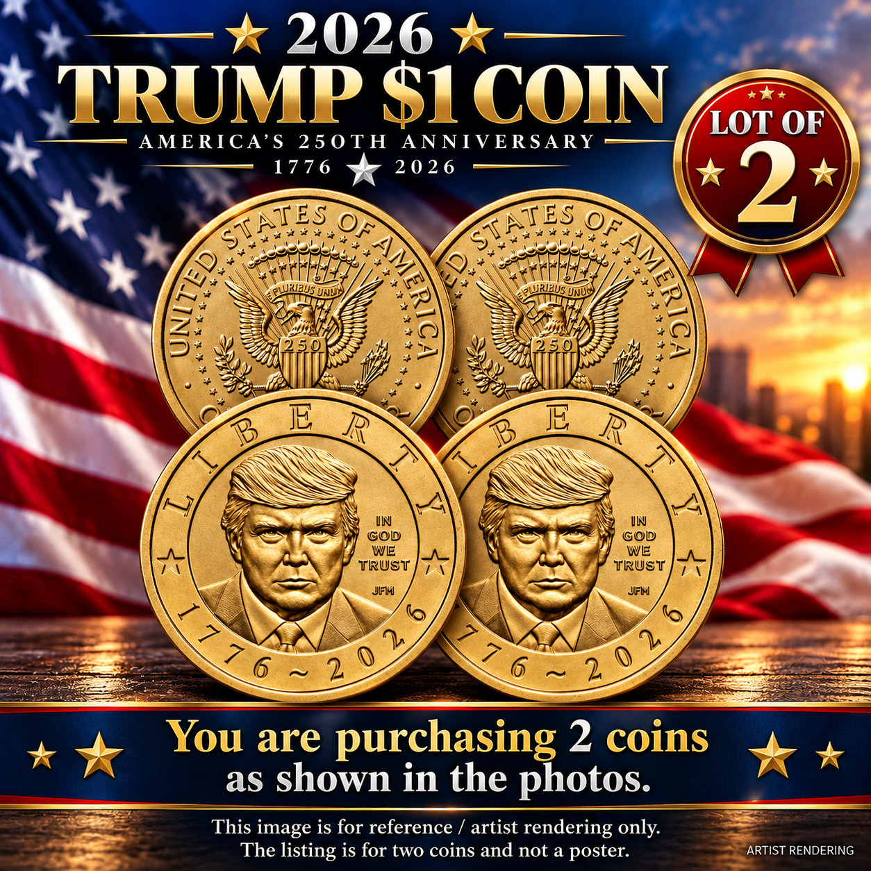 Lot of 2 - 2026 Donald Trump $1 Coin America 250th Collectible Dollar