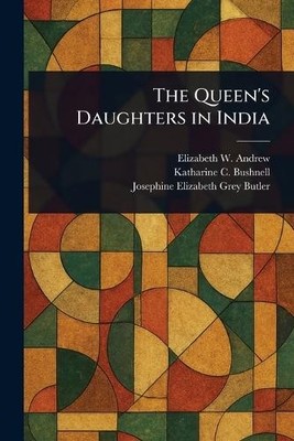 Elizabeth W Andrew Katharine C (Katharine Car Bush The Queen's Dau (Taschenbuch)