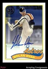 2024 Topps '89 Topps Autographs #89BANR Nolan Ryan ON CARD AUTO Astros HOF