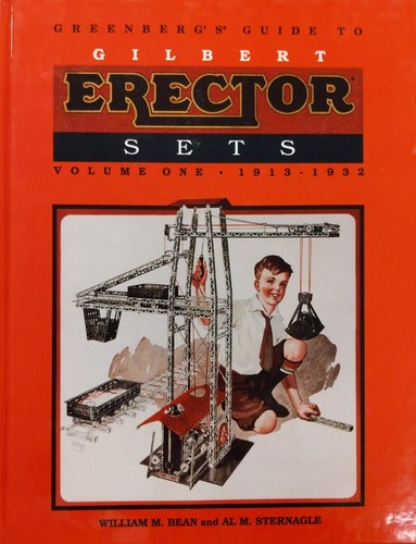 Greenberg's Guide to Gilbert Erector Sets: 1913-1932 Vol.1 Hardcover Book EX