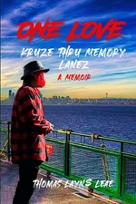 ONE LOVE: KRUZE THRU MEMORY LANEZ