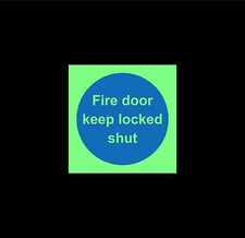  Fire door keep locked shut - Photoluminescent Safety sign