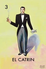 04 El Catrin Dandy Loteria Card Mexican Bingo Lottery Poster 16x24