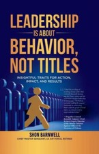 Leadership Is About Behavior, Not Titles: Ins...