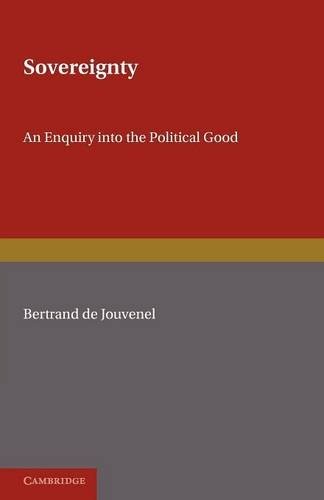 Sovereignty: An Inquiry Into the Political Good by Jouvenel, Bertrand New<- - Image 2