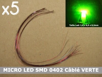 Pack 5pcs MICRO LED SMD 0402 VERTE câblé 12V + R 1KΩ MODELISME JOUEF MKD LIMA