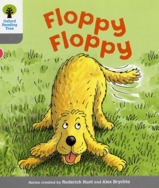 Oxford Reading Tree: Level 1: First Words: Floppy Floppy by Roderick Hunt