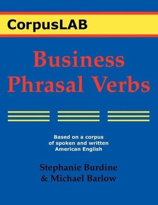 Stephanie Burdine Michael Barlow Business Phrasal Verbs (Paperback) (UK IMPORT)