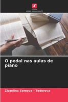 Zlatolina Semova - Todorova | O Pedal Nas Aulas De Piano | Taschenbuch (2025)