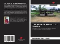 GéRard-Paul Onji'i Esono | The Abaa Of Ritualized Words | Taschenbuch | Englisch
