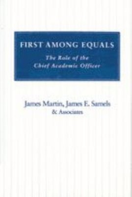 First among Equals : The Role of the Chief Academic Officer Paper