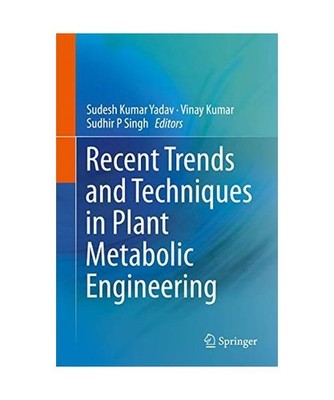 Recent Trends and Techniques in Plant Metabolic Engineering