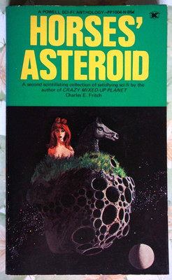 Horses' Asteroid by Charles E. Fritch - Powell, 1970