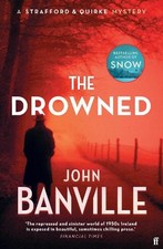 The Drowned: by John Banville (Straf..., Banville, John