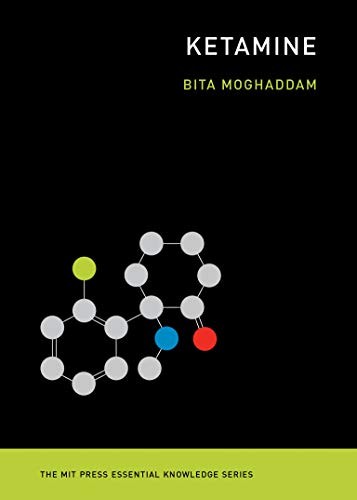 Ketamine (MIT Press Essential Knowledge) by Bita Moghaddam (PB 2021) - Image 6