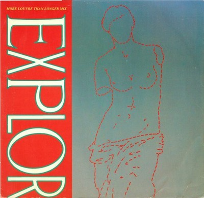 The Explorers  - Venus De Milo (Longer Than Louvre Mix) / Another Lost Soul O...