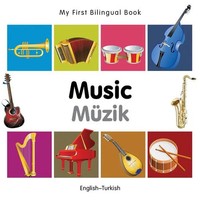 My First Bilingual Book - Music: English-Turkish | Milet Publishing | Englisch