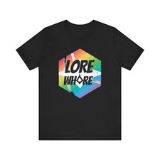 LORE WHORE Lorcana T-Shirt For Game Night 5 Colors All Sizes Made in the USA