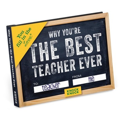 Why You re the Best Teacher Ever Fill in the Love Book