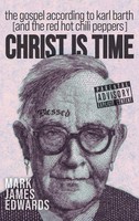 Mark James Edwards | Christ Is Time | Buch | Englisch (2022) | Gebunden