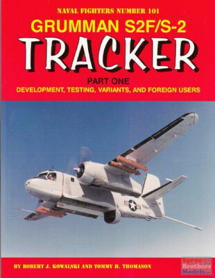 GIN101 Naval Fighter #101 - Grumman S2F/S-2 Tracker Part One: Development,