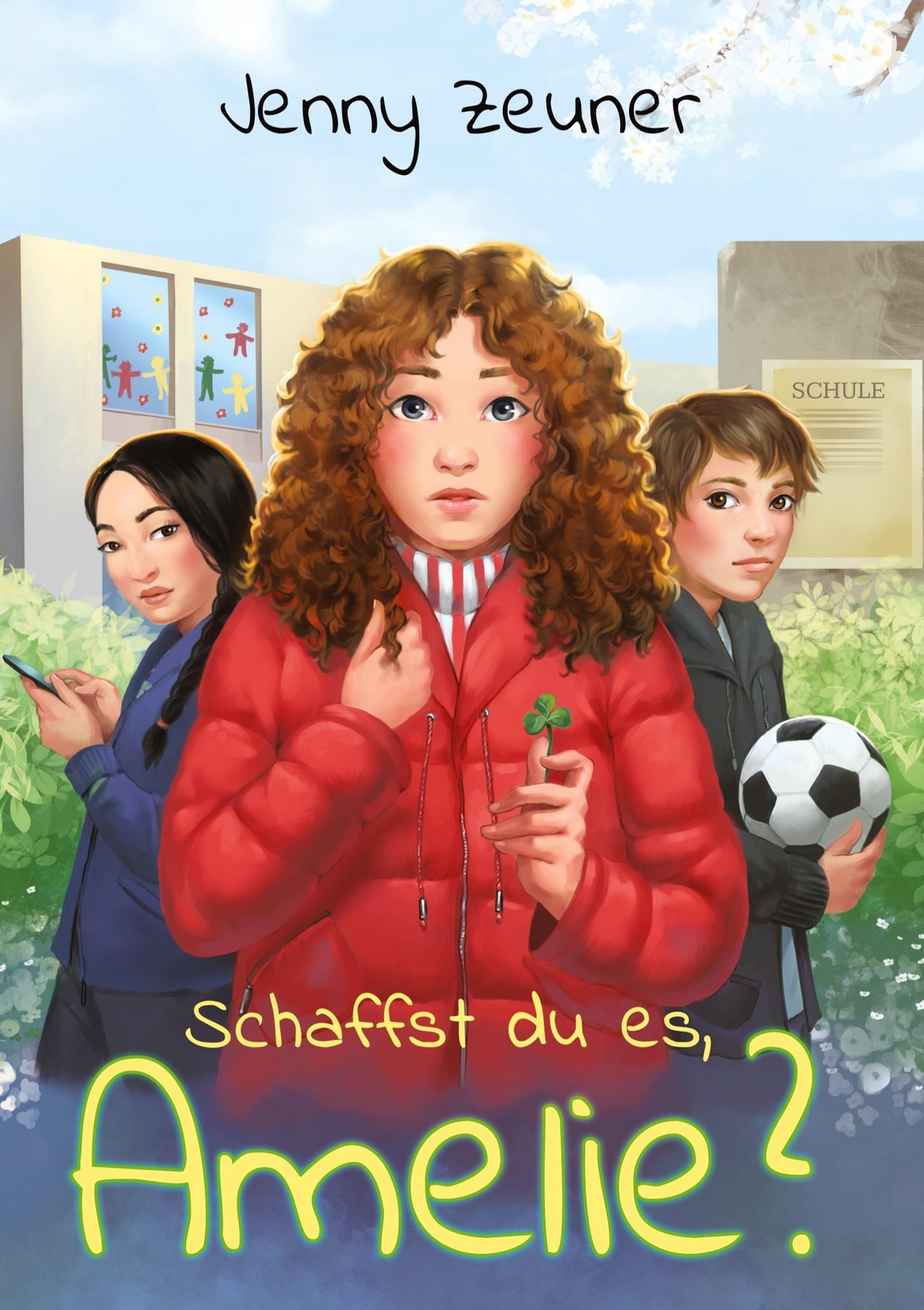 Schaffst Du Es, Amelie? Jenny Zeuner