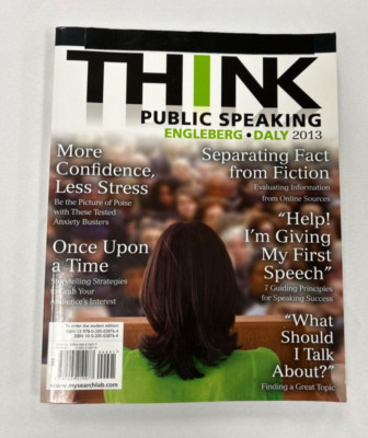 THINK Public Speaking - Instructor's Copy by Isa N. Engleberg and John A. Daly